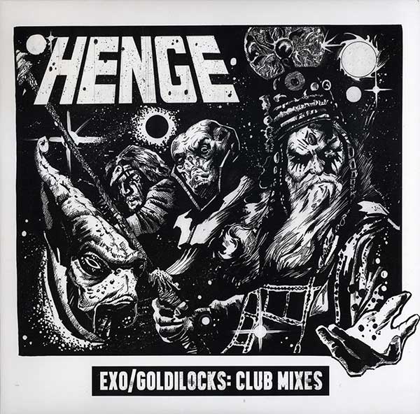 Henge - Exo/Goldilocks: Club Mixes - UK - 10" Single - Front