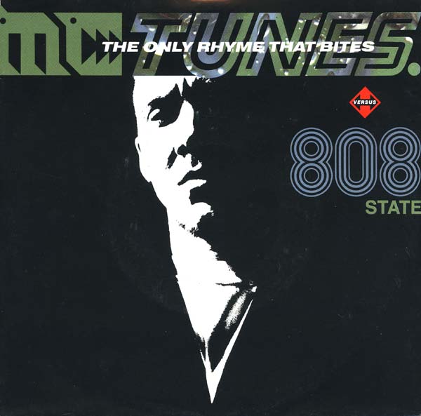 MC Tunes vs. 808 State - The Only Rhyme That Bites