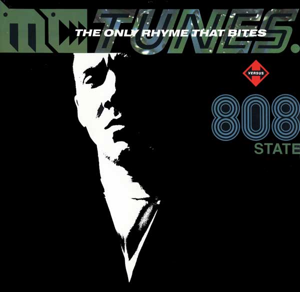MC Tunes vs. 808 State - The Only Rhyme That Bites