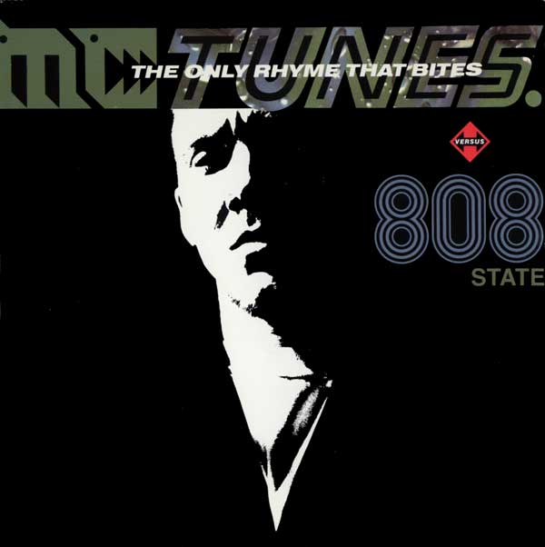 MC Tunes vs. 808 State - The Only Rhyme That Bites