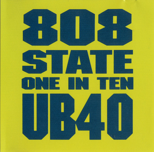 808 State vs UB40 - One In Ten