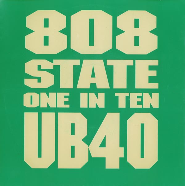 808 State vs UB40 - One In Ten