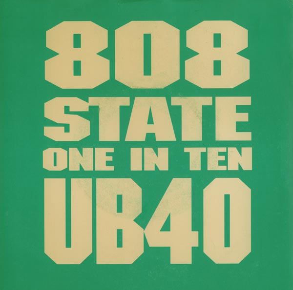 808 State vs UB40 - One In Ten