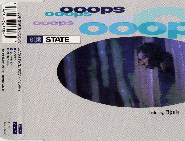 808 State featuring Björk - Ooops