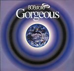 808 State: Gorgeous