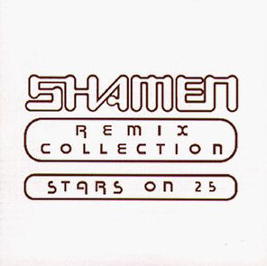 Shamen Remix Collection - Stars On 25